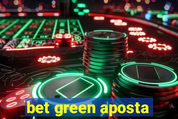 bet green aposta